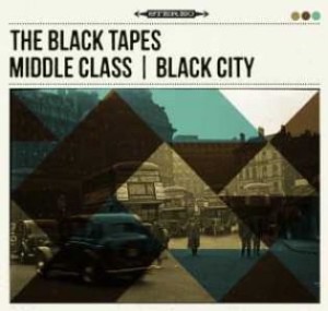 The Black Tapes "Middle Class / Black City" CD