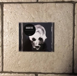 Daughters "You Won’t Get What You Want" CD