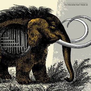 Flotation Toy Warning "The Machine That Made Us" LP
