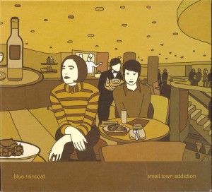 Blue Raincoat "Small Town Addiction" LP, preorder, release date 15|03|19