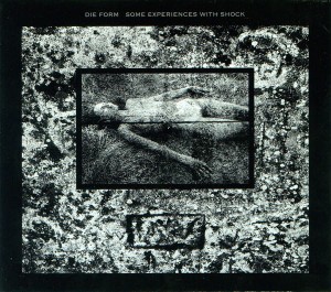 Die Form "Some Experiences With Shock" LP