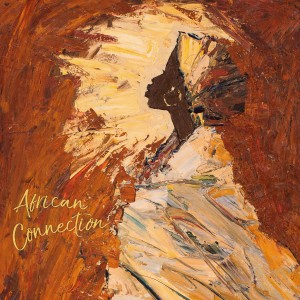 AFRICAN CONNECTION "Queens & Kings" LP