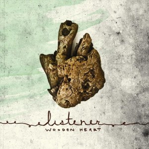 Listener "Wooden Heart" LP