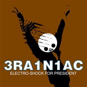 BRAINIAC "ELECTRO-SHOCK FOR PRESIDENT" LP