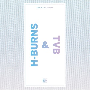 H-Burns & TvB "THR Maxie Series Vol.1" 12"