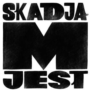 Skadja "Jest M" CD