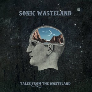 Sonic Wasteland "Tales From The Wasteland" CD