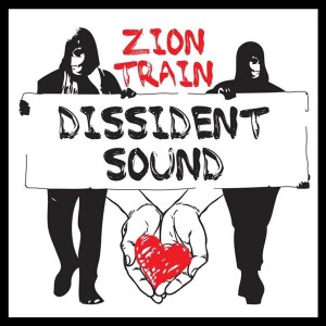 Zion Train "Dissident Sound" LP