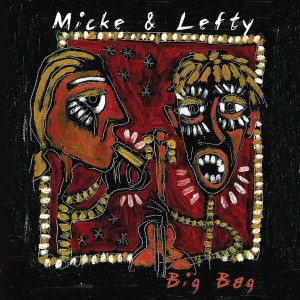  Micke & Lefty "Big Bag" LP