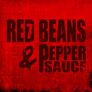  Red Beans & Pepper Sauce "7" 2CD