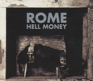Rome "Hell Money" CD