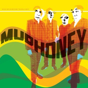 Mudhoney "Since We've Become Translucent" LP