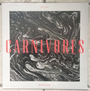 Carnivores "Let's Get Metaphysical" LP
