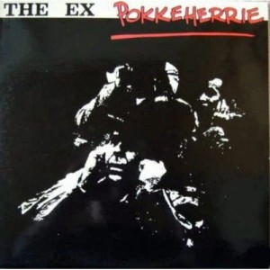 The Ex "Pokkeherrie" CD