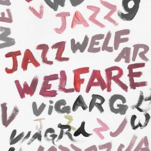 Viagra Boys "Welfare Jazz" LP white vinyl, release date 07.01.21