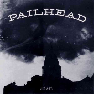 Pailhead "Trait" LP