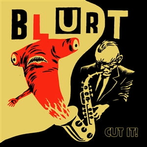 Blurt "Cut It" LP