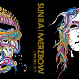  SUN RA & MERZBOW "STRANGE CITY" LP - COLOURED EDITION