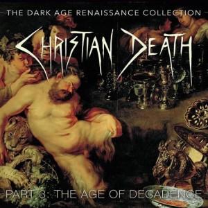  CHRISTIAN DEATH "THE DARK AGE RENAISSANCE COLL.PART.3" 4CD