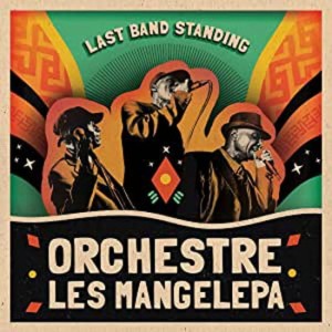  ORCHESTRE LES MANGELEPA "LAST BAND STANDING" LP