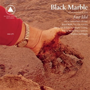 Black Marble "Fast Idol" LP