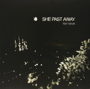  SHE PAST AWAY "NARIN YALNIZLIK" LP