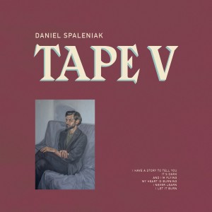 Daniel Spaleniak "Tape V" CD