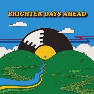 Various Artists "Brighter Days Ahead" LP