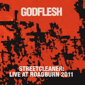 GODFLESH "STREETCLEANER: LIVE AT ROADBURN" 2LP