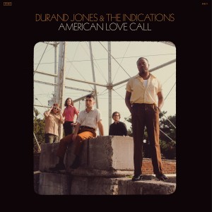 Durand Jones And The Indications "American Love Call" LP