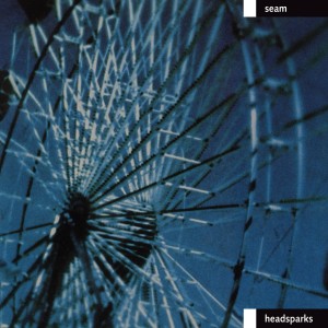 Seam "Headsparks" LP