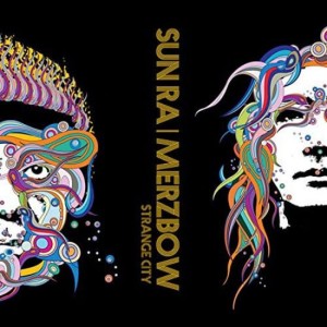  SUN RA/MERZBOW "STRANGE CITY" CD