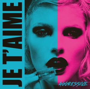 Je T'aime "Agressive" pink LP