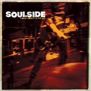Soulside "A Brief Moment In The Sun" LP