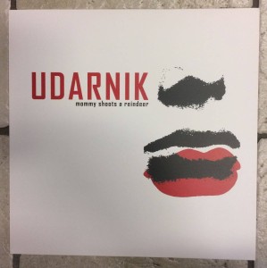 Udarnik "Mommy Shoots A Reindeer" LP