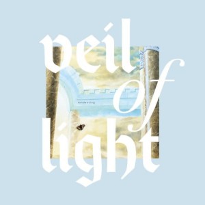 Veil Of Light "Sundancing" LP
