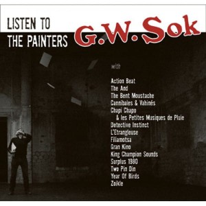 G.W. Sok "Listen To the Painters" CD