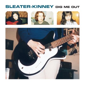 Sleater-Kinney "Dig Me Out" CD