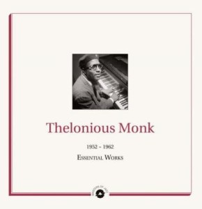 Thelonious Monk "ESSENTIAL WORKS 1952-1962" 2LP