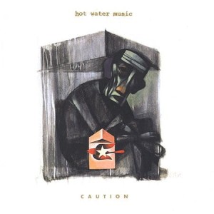 Hot Water Music "Caution" LP