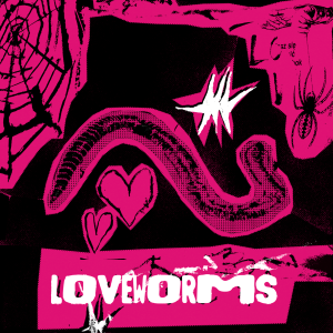 Loveworms st CD, premiera 28|02|25