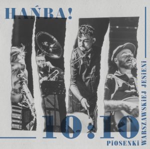 Hańba! "10:10. Piosenki Warszawskiej Jesieni" CD, preorder. premiera 30|03|25