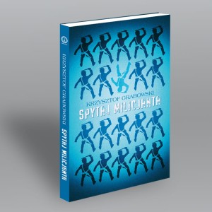Krzysztof Grabowski "Spytaj Milicjanta", książka w miękkiej oprawie, preorder, premiera 14|03|25