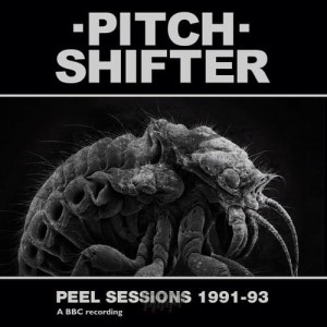 Pitchshifter "Peel Sessions 1991-1993" LP