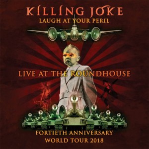  KILLING JOKE "LAUGH AT YOUR PERIL - LIVE AT THE ROUNDH" 2 CD