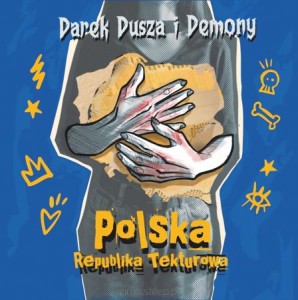 DAREK DUSZA I DEMONY "Polska Republika Tekturowa" CD