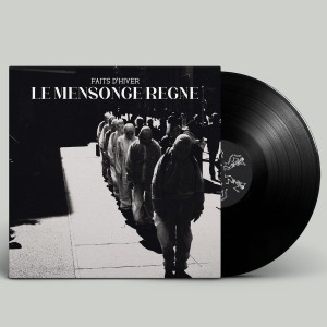 Faits D'hiver " LE MENSONGE REGNE" LP