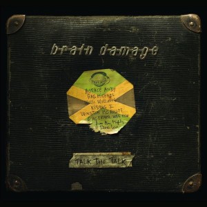  Brain Damage "Talk The Talk" LP