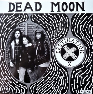  Dead Moon "Destination X" LP