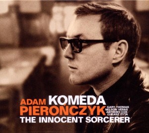  Pieronczyk, Adam Quintet "The Innocent Sorcerer" CD